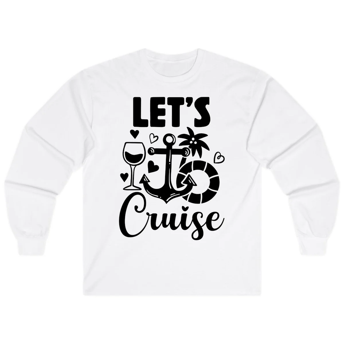 Let's Cruise Nautical Vibes Long Sleeve Tee in White