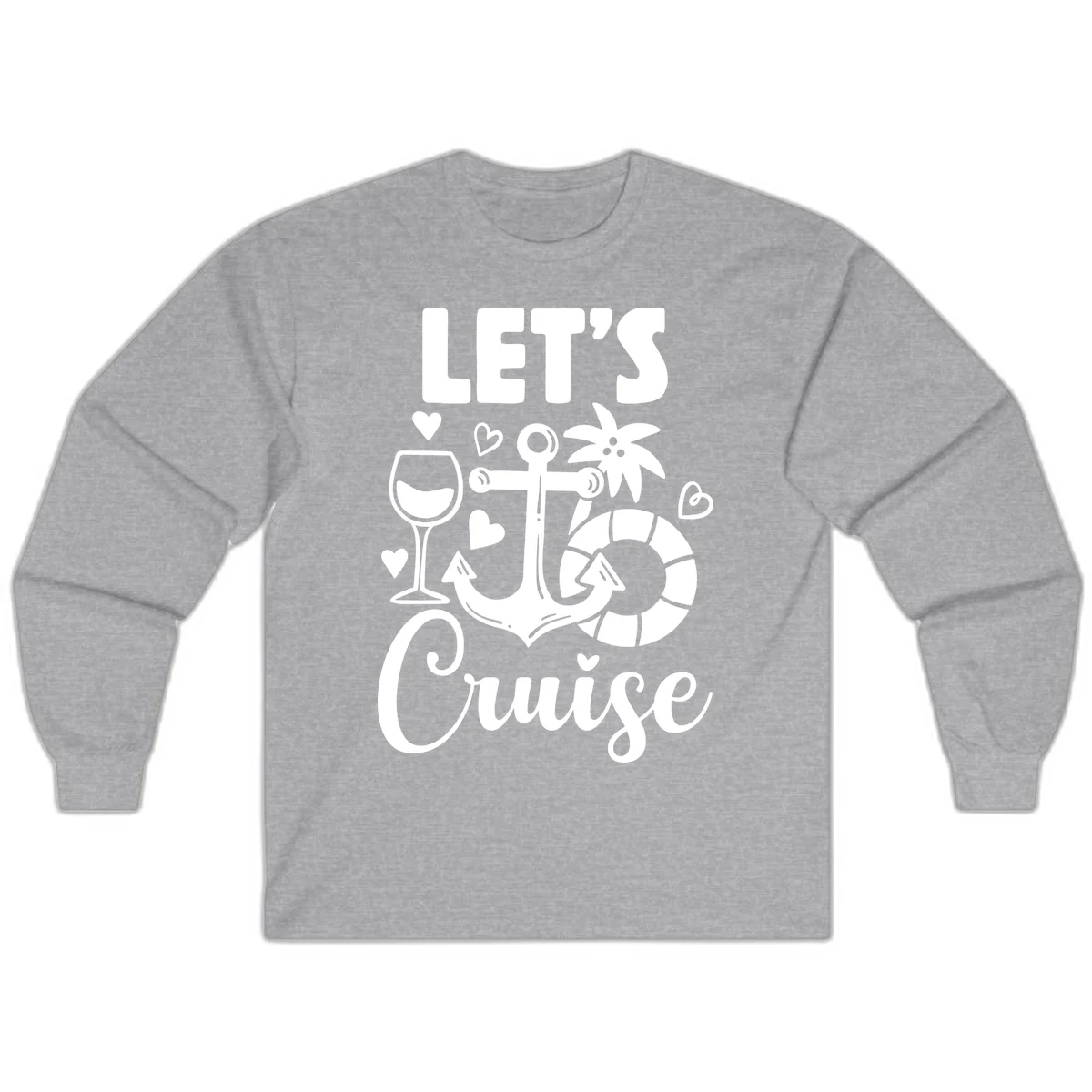 Let's Cruise Nautical Vibes Long Sleeve Tee in Sport Grey
