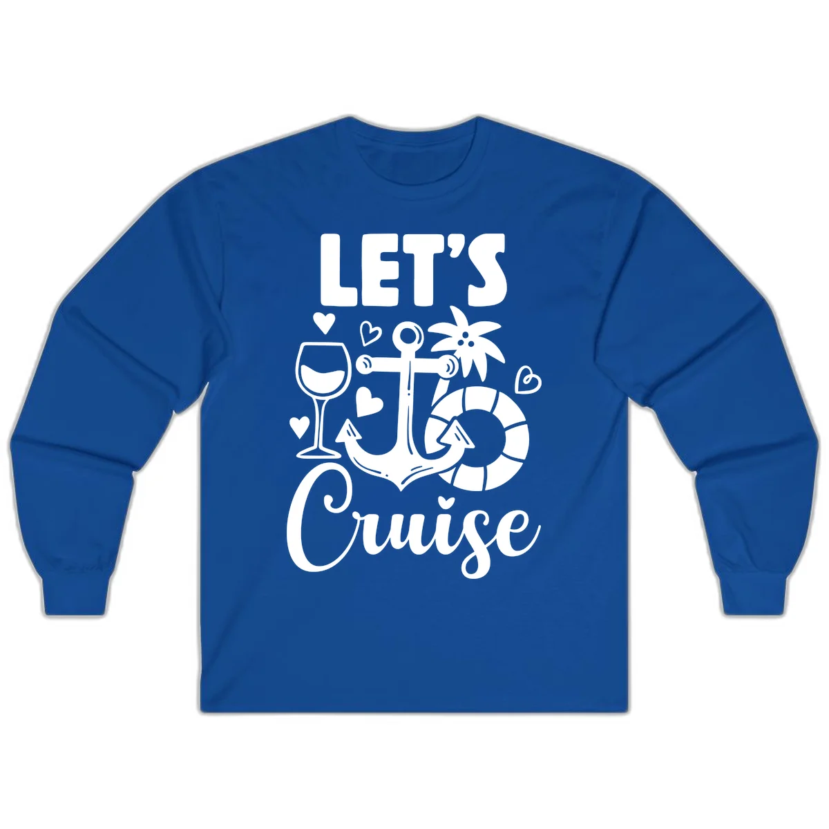 Let's Cruise Nautical Vibes Long Sleeve Tee in Royal