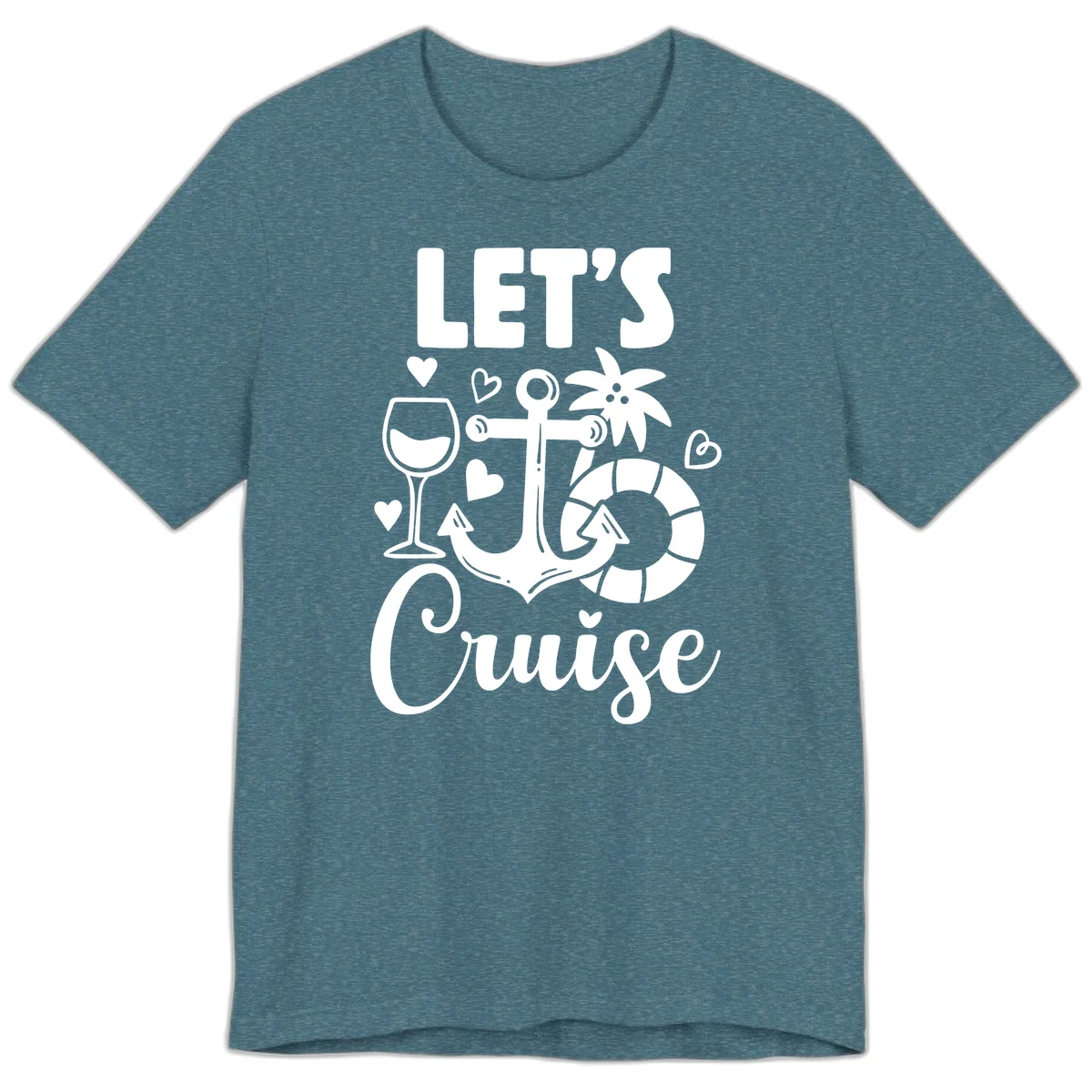 Let's Cruise Nautical Vibes Premium T-Shirt in Heather Deep Teal