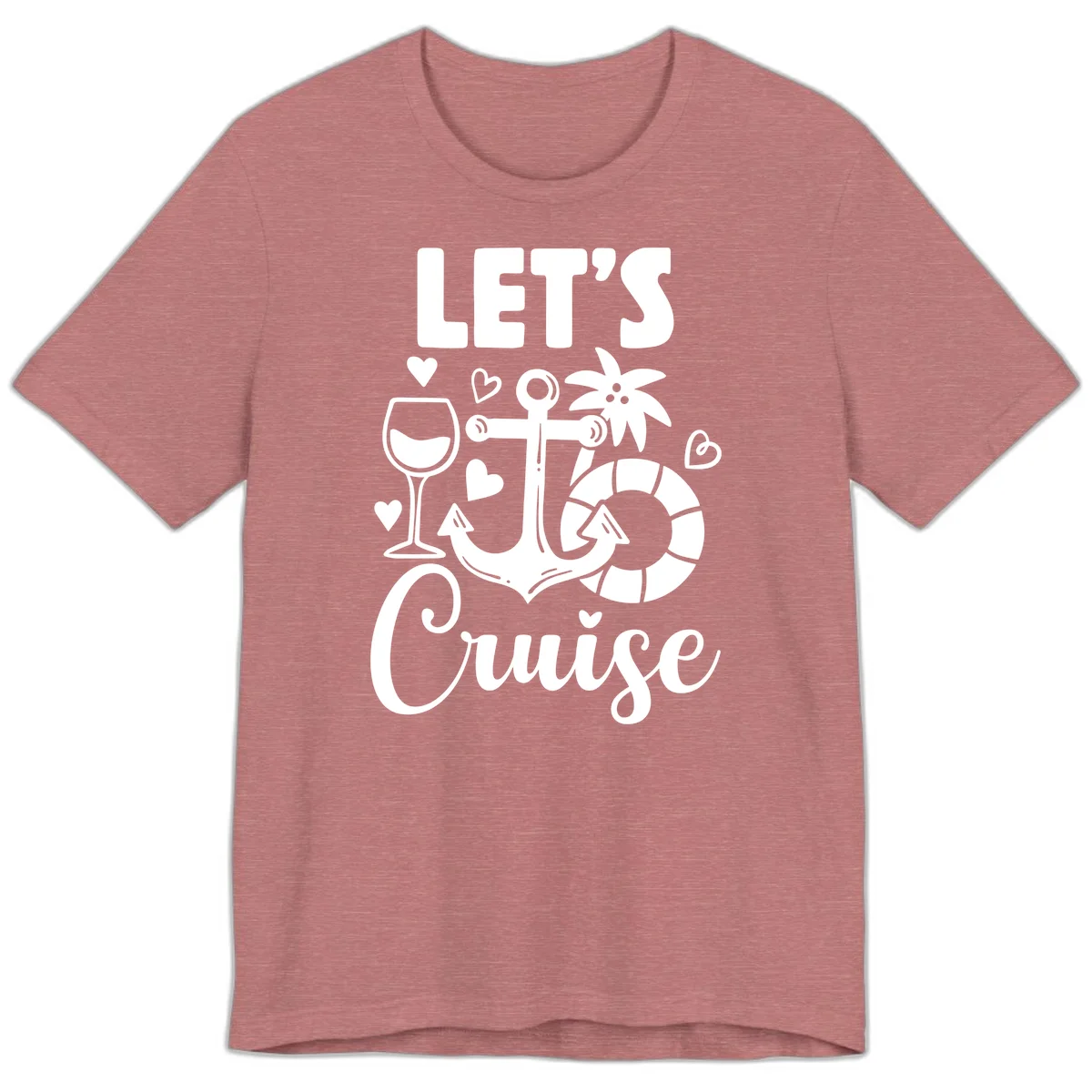 Let's Cruise Nautical Vibes Premium T-Shirt in Heather Mauve