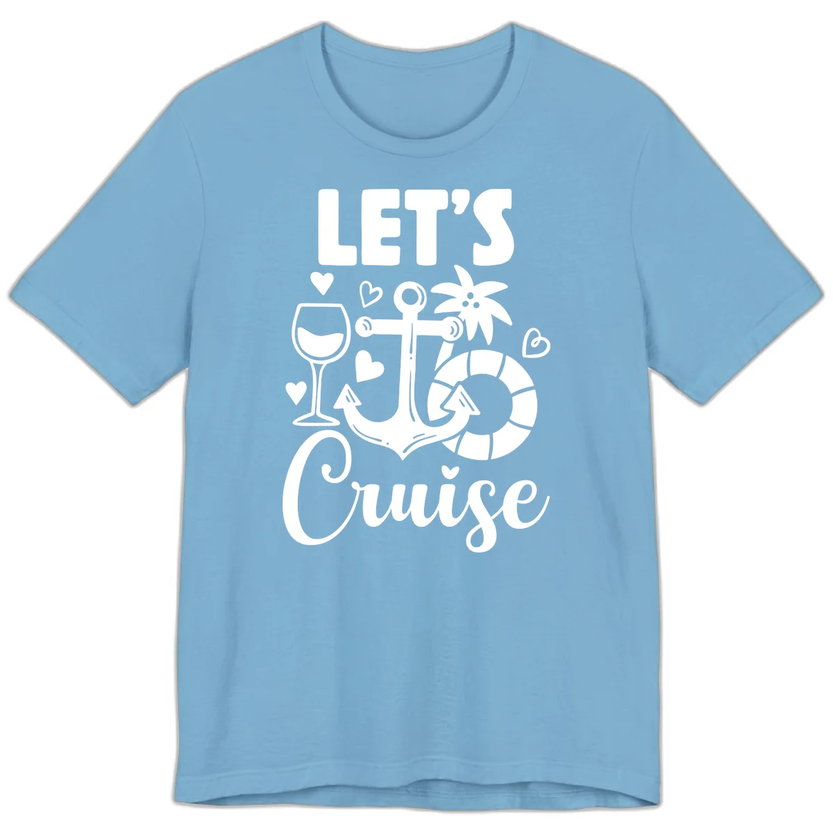 Let's Cruise Nautical Vibes Premium T-Shirt in Ocean Blue