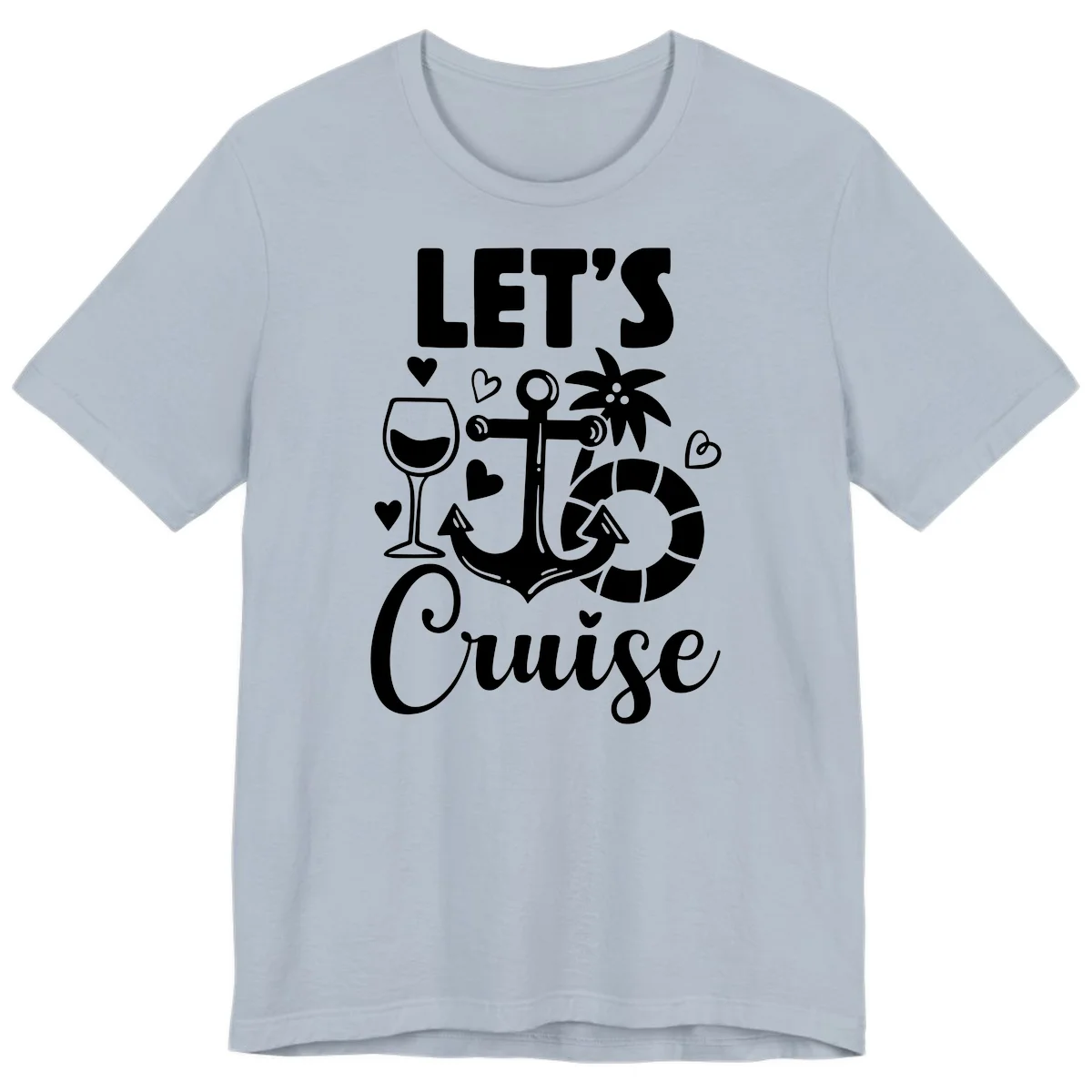 Let's Cruise Nautical Vibes Premium T-Shirt in Light Blue