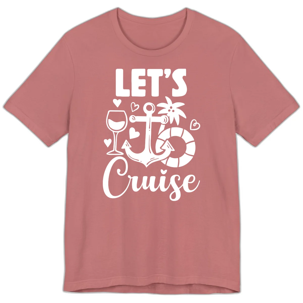Let's Cruise Nautical Vibes Premium T-Shirt in Mauve