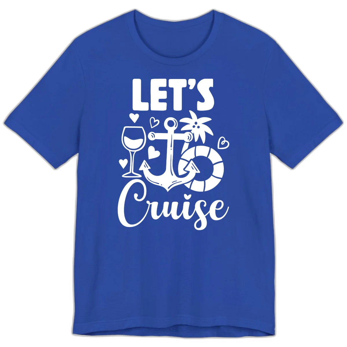 Let's Cruise Nautical Vibes Premium T-Shirt in True Royal