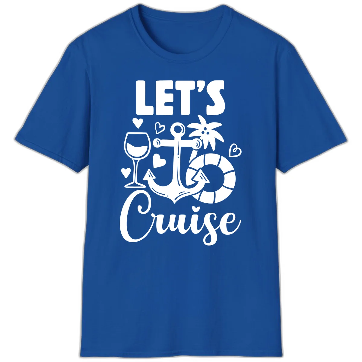 Let's Cruise Nautical Vibes T-Shirt in Royal