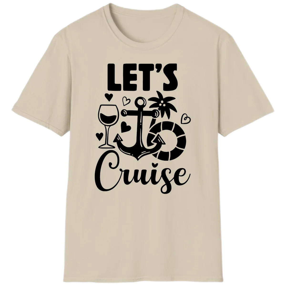 Let's Cruise Nautical Vibes T-Shirt in Sand