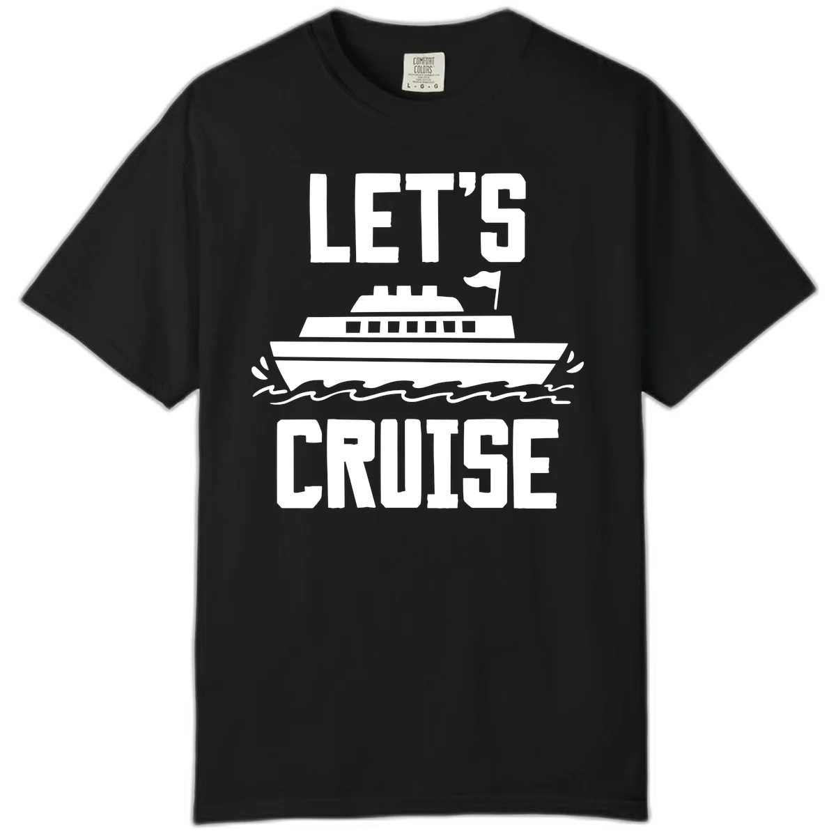 Let's Cruise Ship Comfort Colors T-Shirt in Black