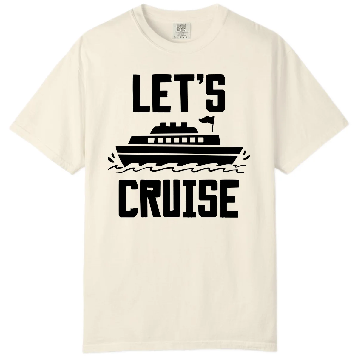 Let's Cruise Ship Comfort Colors T-Shirt in Ivory