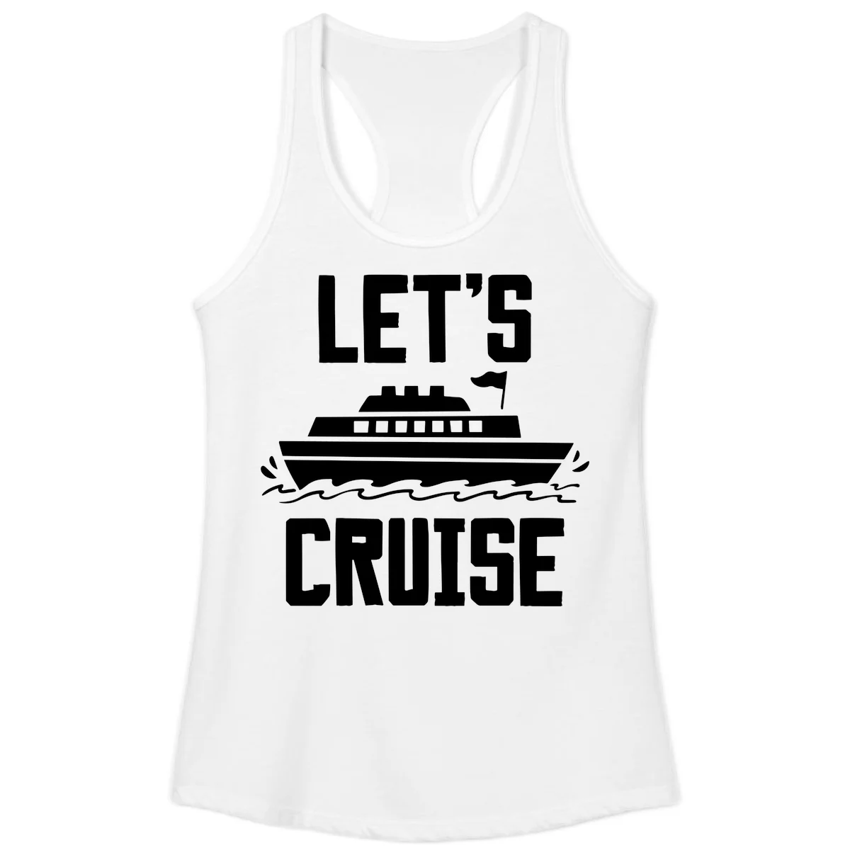 Let's Cruise Ship Ladies Racerback Tank in White