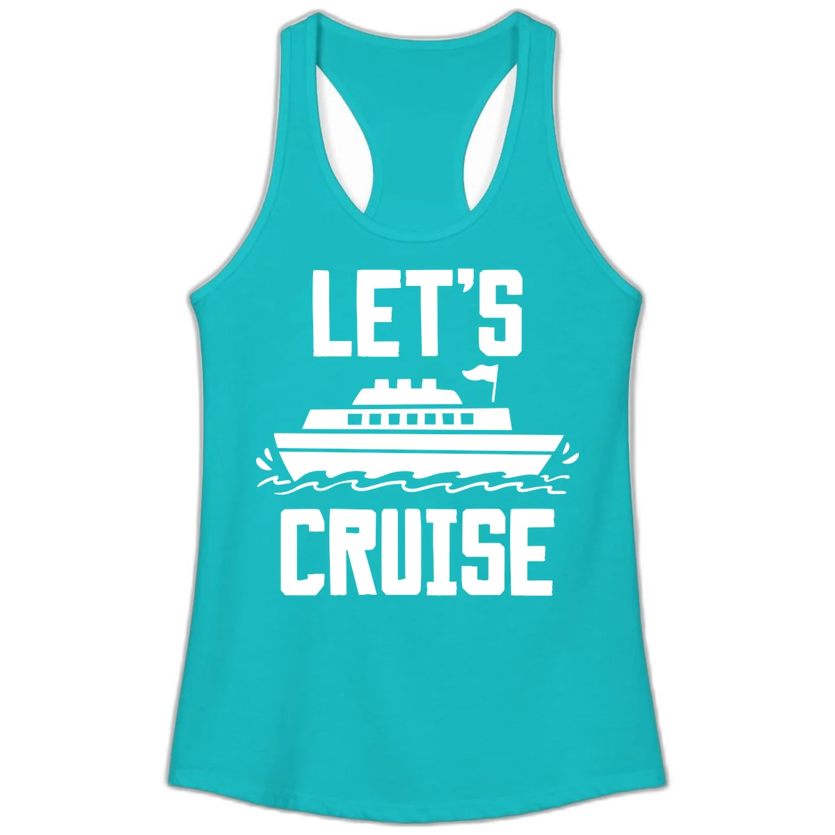 Let's Cruise Ship Ladies Racerback Tank in Tahiti Blue