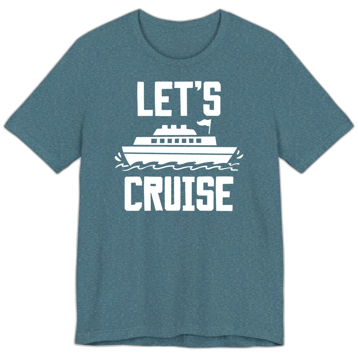 Let's Cruise Ship Premium Vacation T-Shirt in Heather Deep Teal