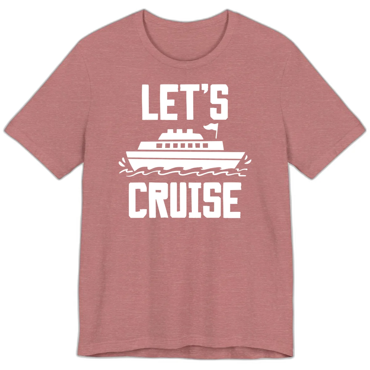 Let's Cruise Ship Premium Vacation T-Shirt in Heather Mauve