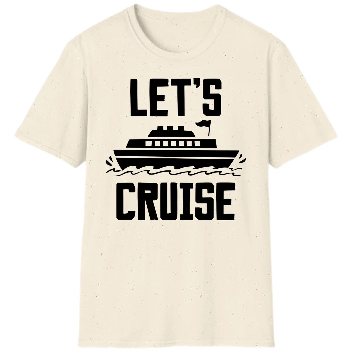 Let's Cruise Ship Vacation T-Shirt for Adventure in Natural