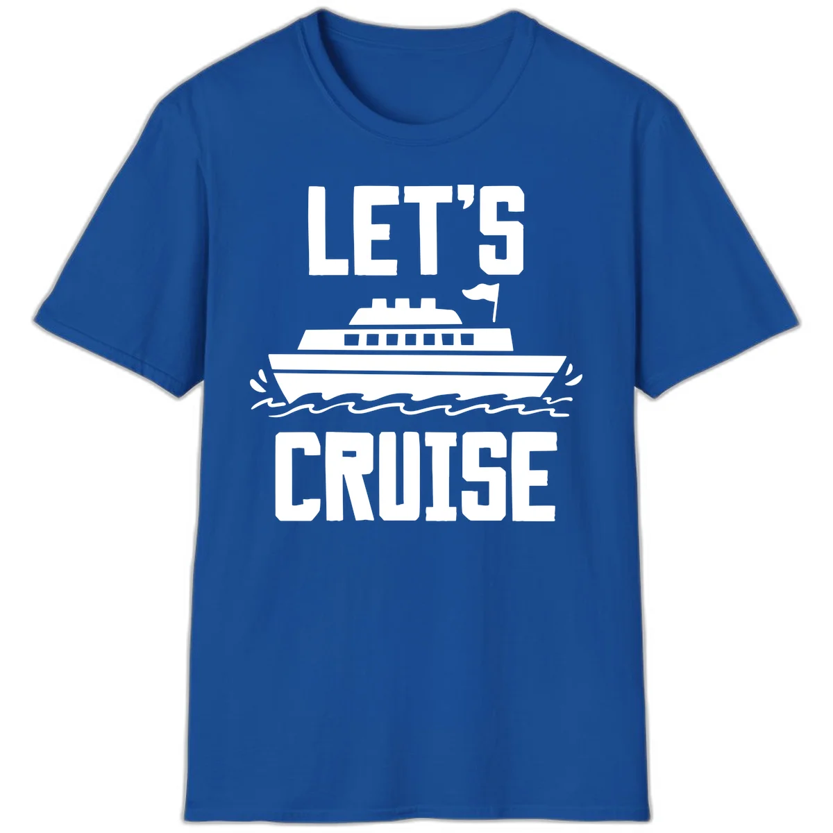 Let's Cruise Ship Vacation T-Shirt for Adventure in Royal