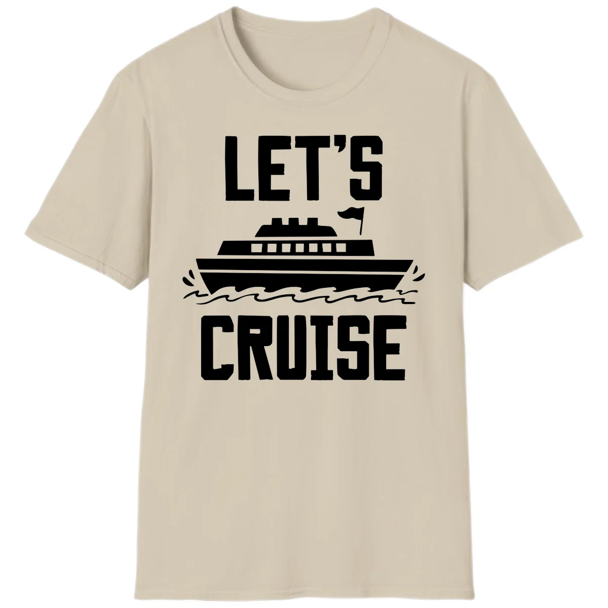 Let's Cruise Ship Vacation T-Shirt for Adventure in Sand