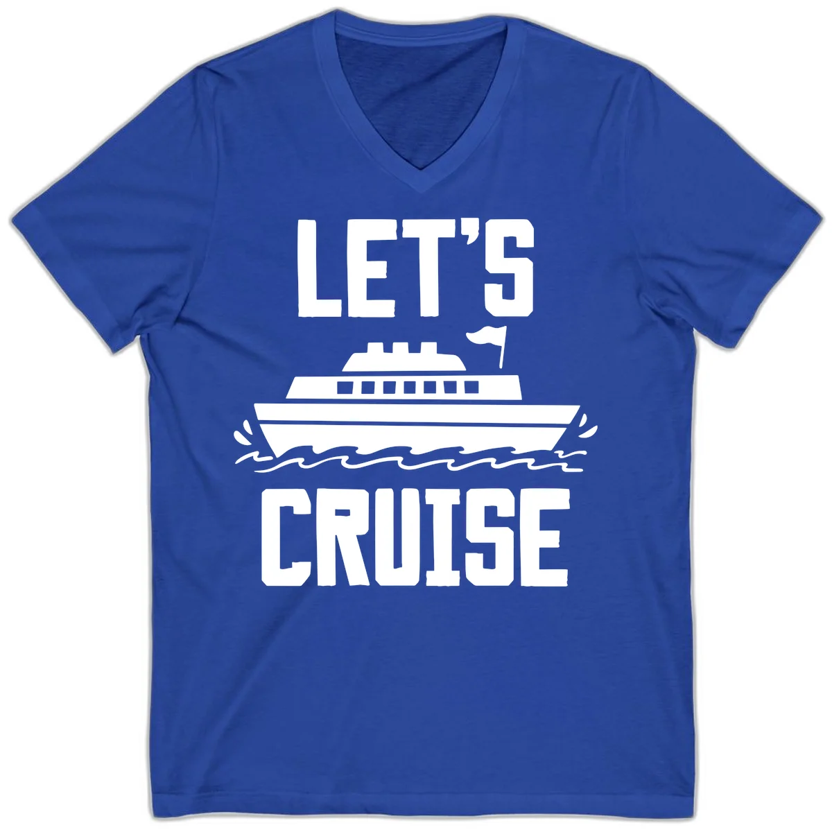 Let's Cruise Ship Vacation V-Neck Tee in True Royal
