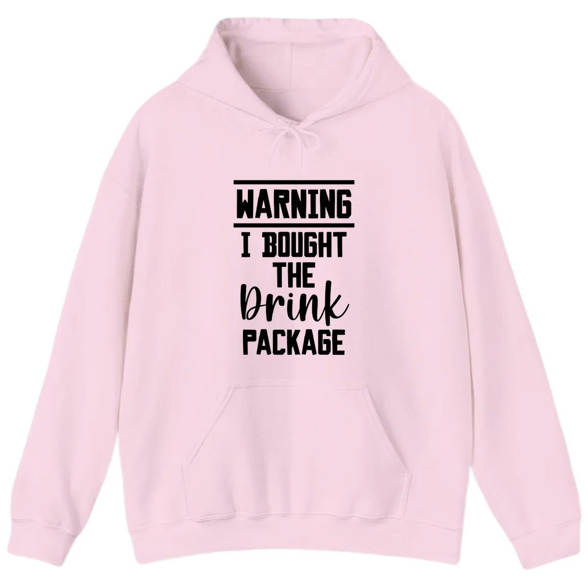 I Bought The Drink Package Hoodie in Light Pink