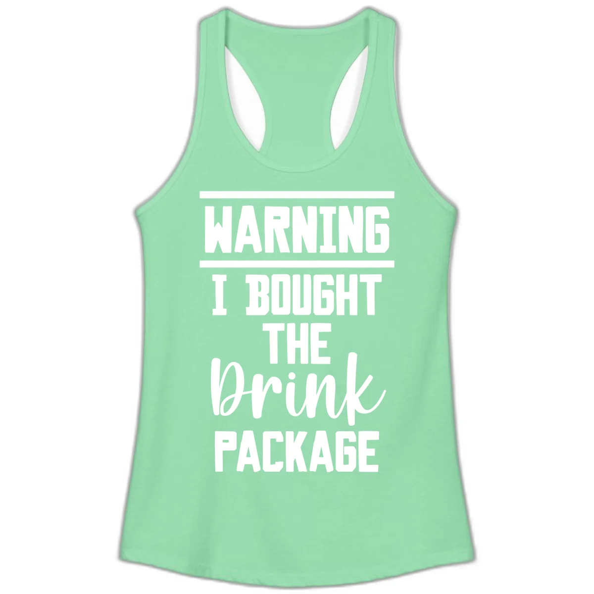 I Bought The Drink Package Ladies Tank in Solid Mint