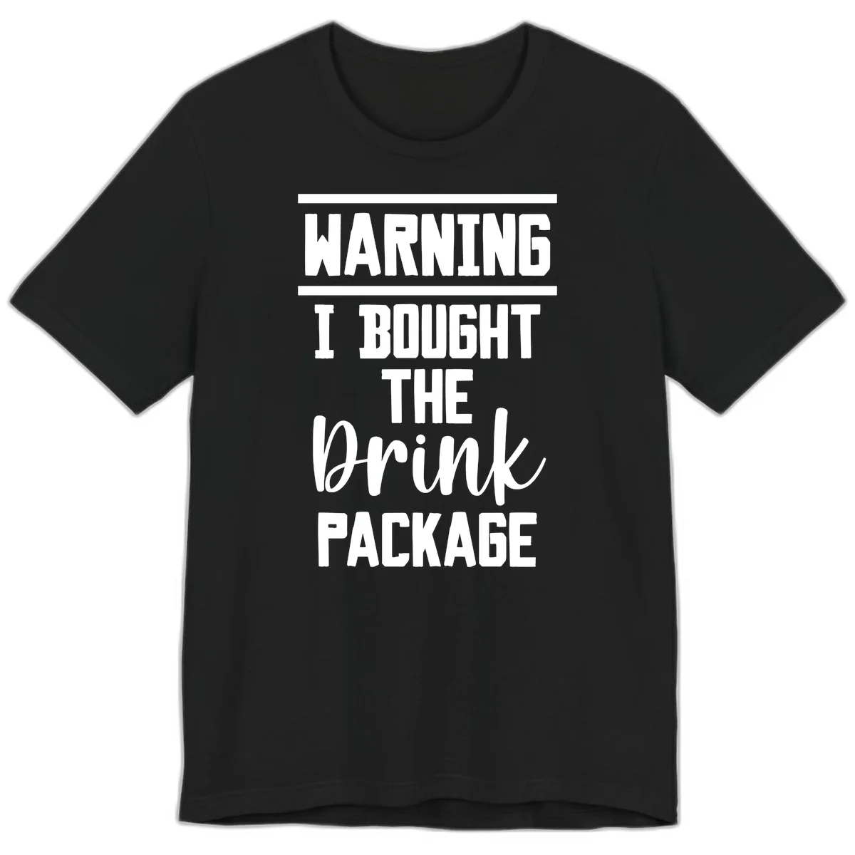 I Bought The Drink Package Premium T-Shirt in Black