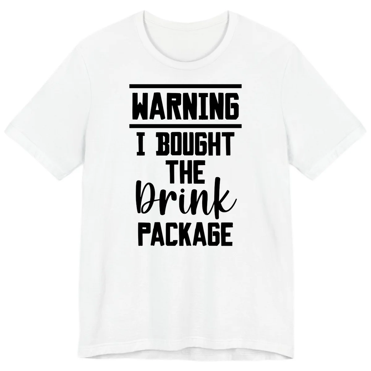 I Bought The Drink Package Premium T-Shirt in White