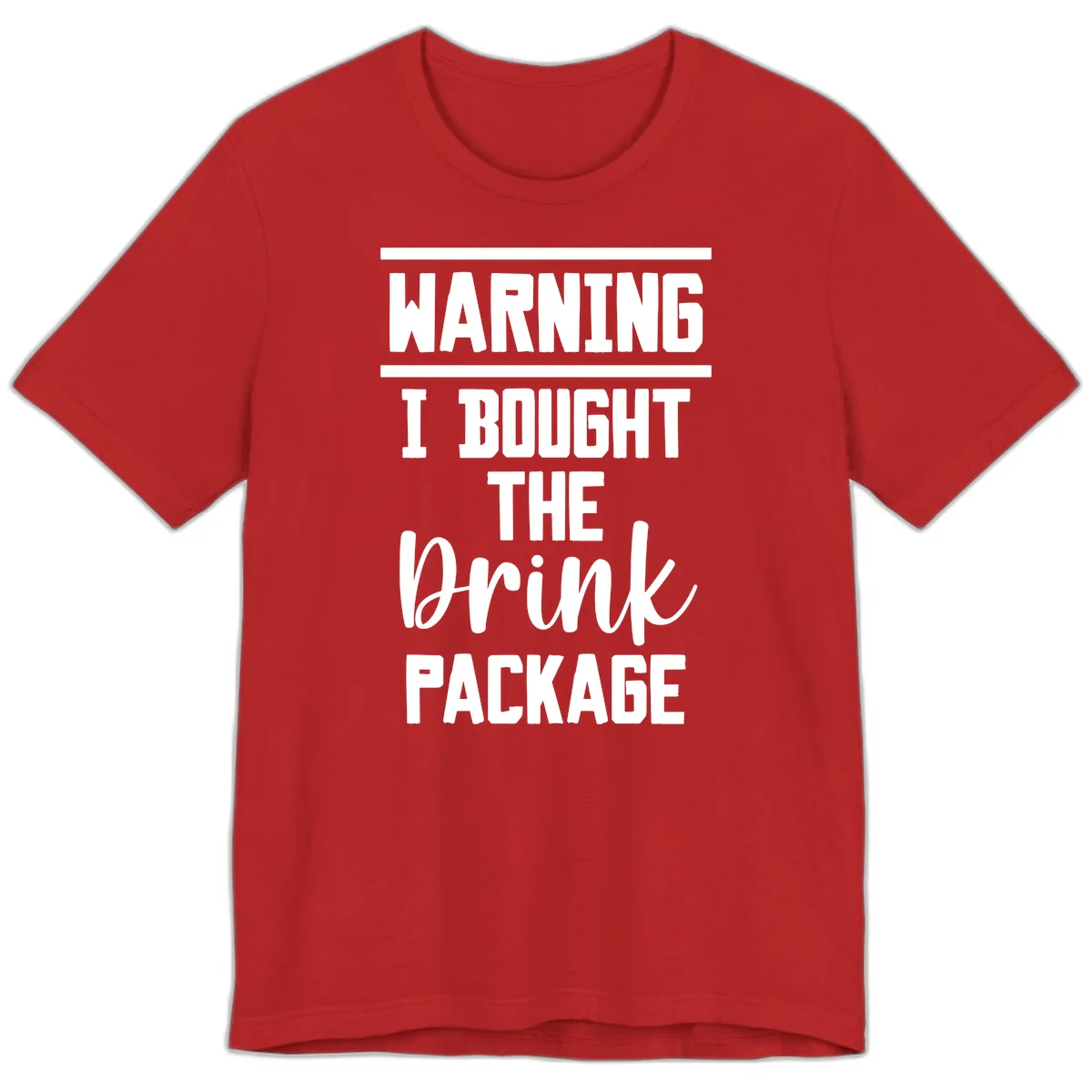 I Bought The Drink Package Premium T-Shirt in Red