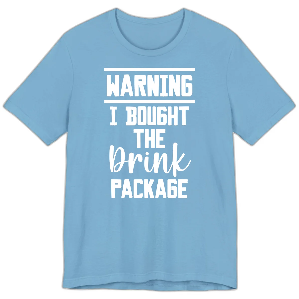 I Bought The Drink Package Premium T-Shirt in Ocean Blue
