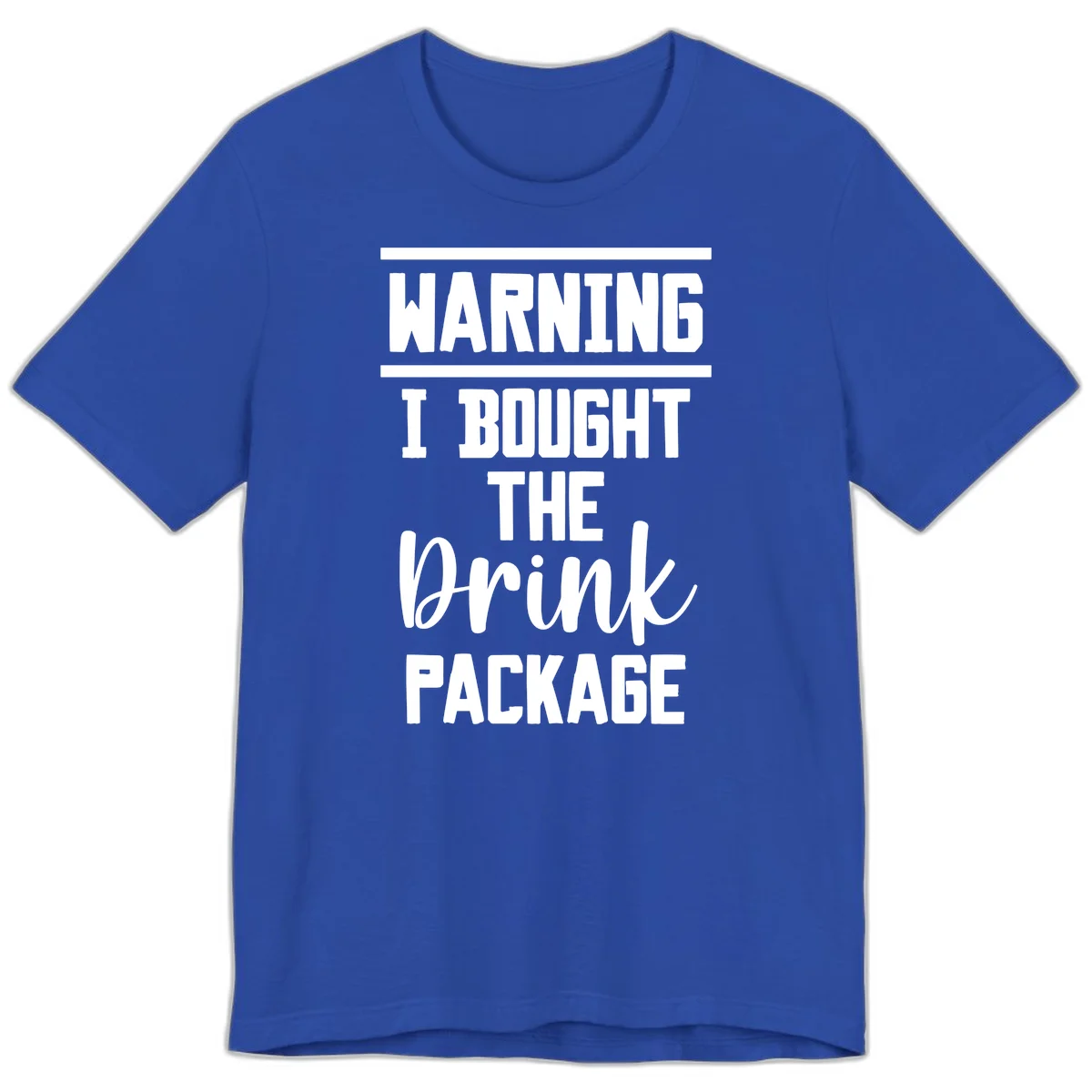 I Bought The Drink Package Premium T-Shirt in True Royal