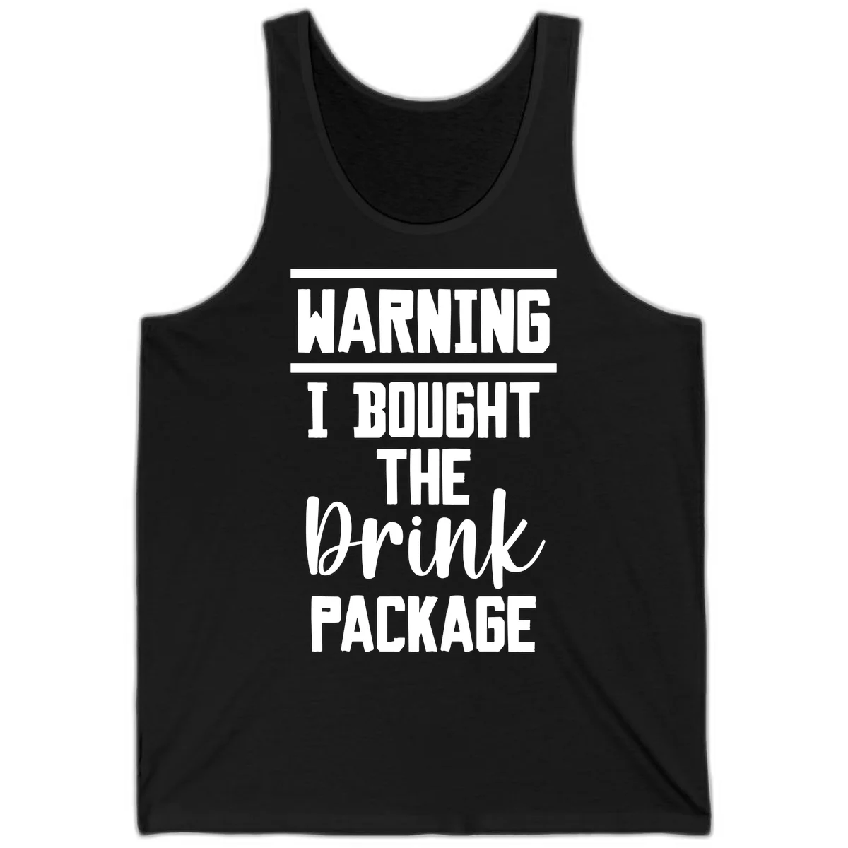 I Bought The Drink Package Tank in Black