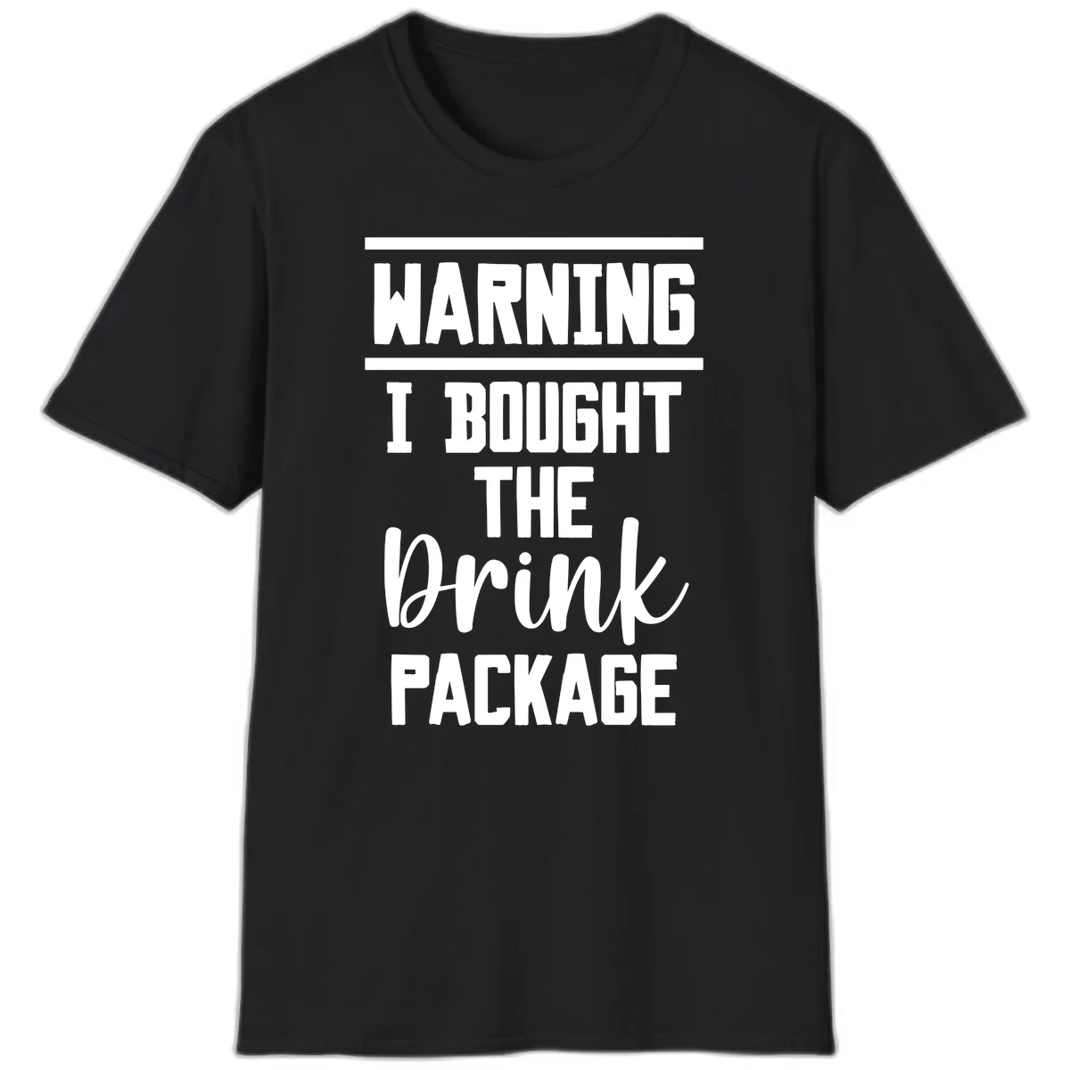 I Bought The Drink Package T-Shirt in Black