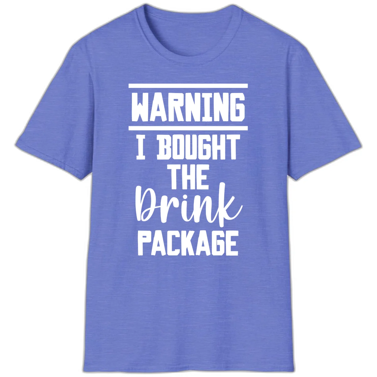 I Bought The Drink Package T-Shirt in Heather Royal