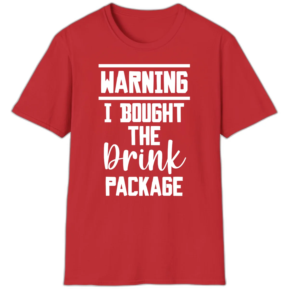 I Bought The Drink Package T-Shirt in Red