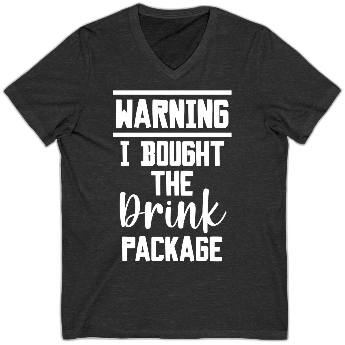 I Bought The Drink Package V-Neck in Dark Grey Heather