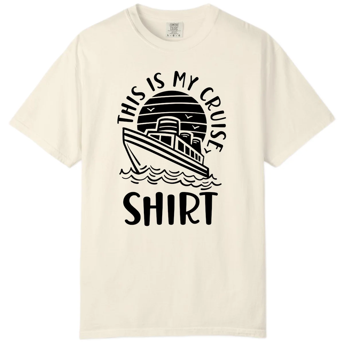 This Is My Cruise Ship Comfort Colors T-Shirt in Ivory