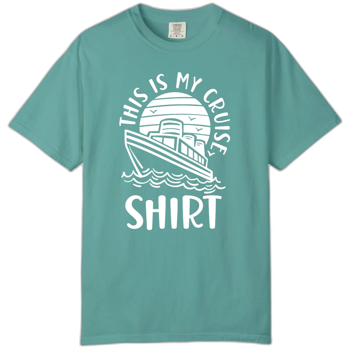 This Is My Cruise Ship Comfort Colors T-Shirt in Seafoam