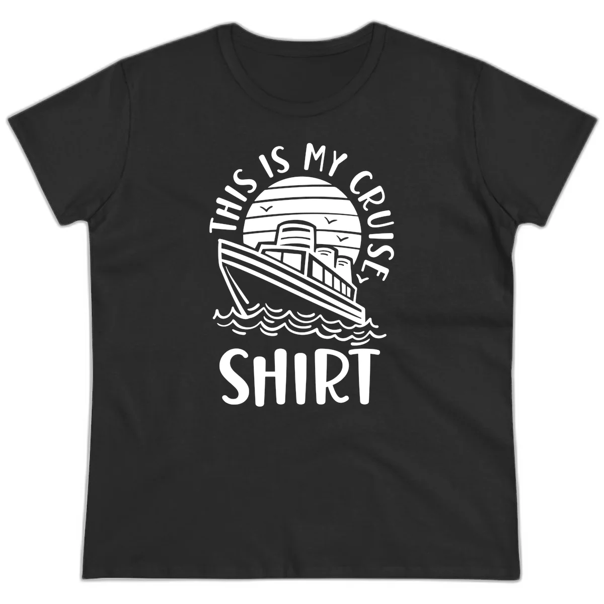 This Is My Cruise Ship Ladies Tee in Black