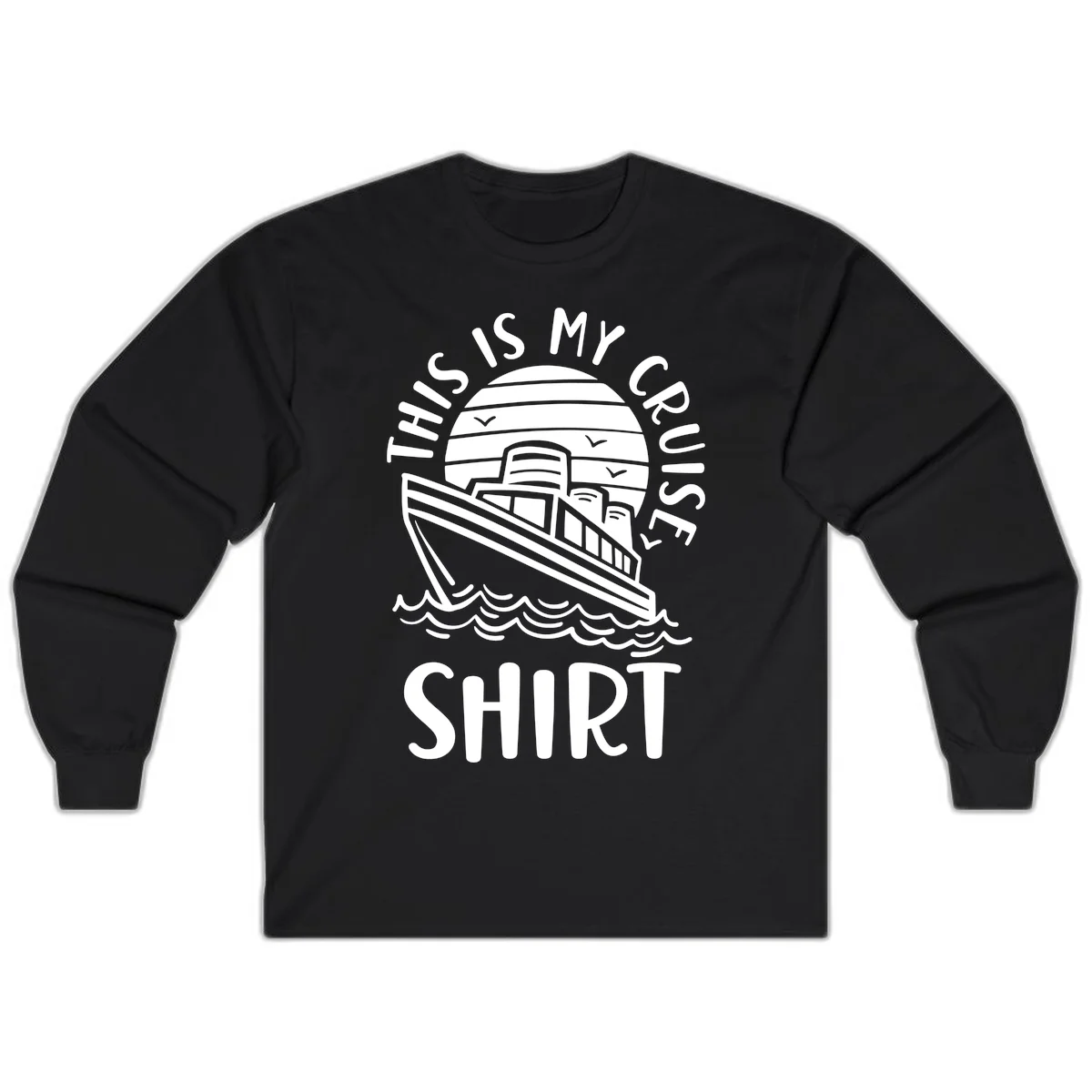 This Is My Cruise Ship Long Sleeve T-Shirt in Black