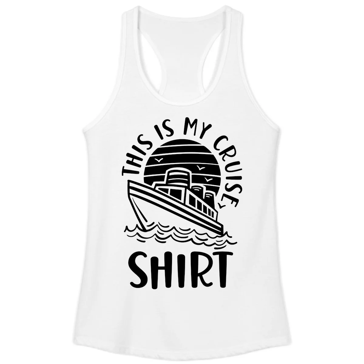 This Is My Cruise Ship Ladies Racerback Tank in White