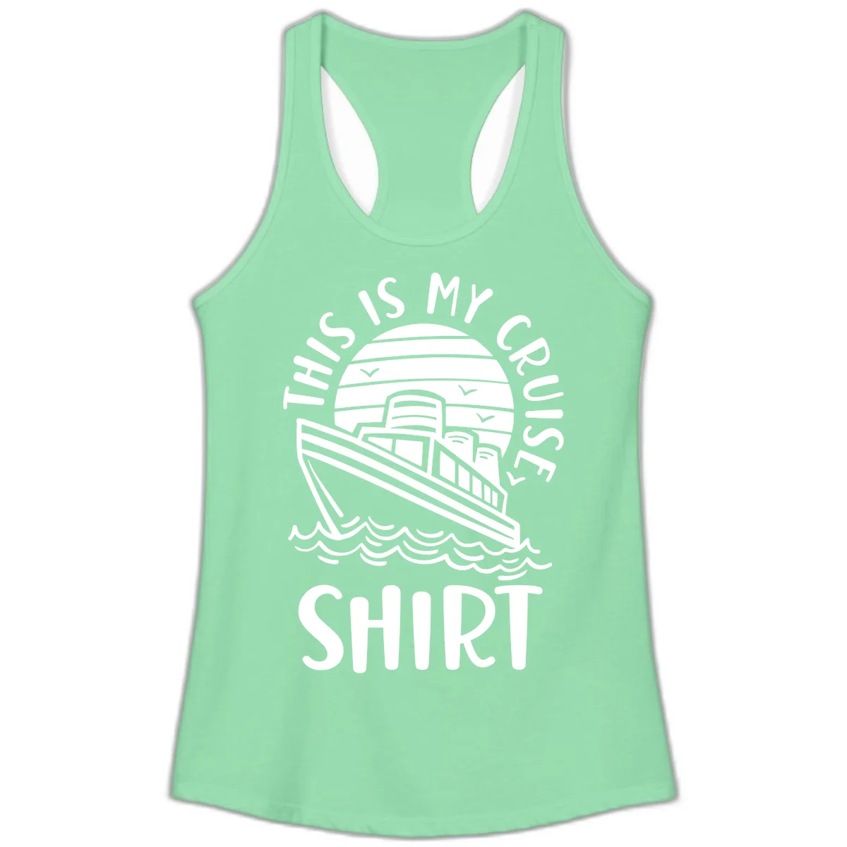 This Is My Cruise Ship Ladies Racerback Tank in Solid Mint