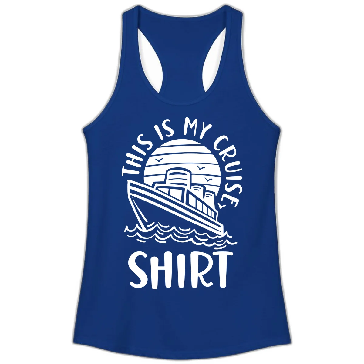 This Is My Cruise Ship Ladies Racerback Tank in Solid Royal