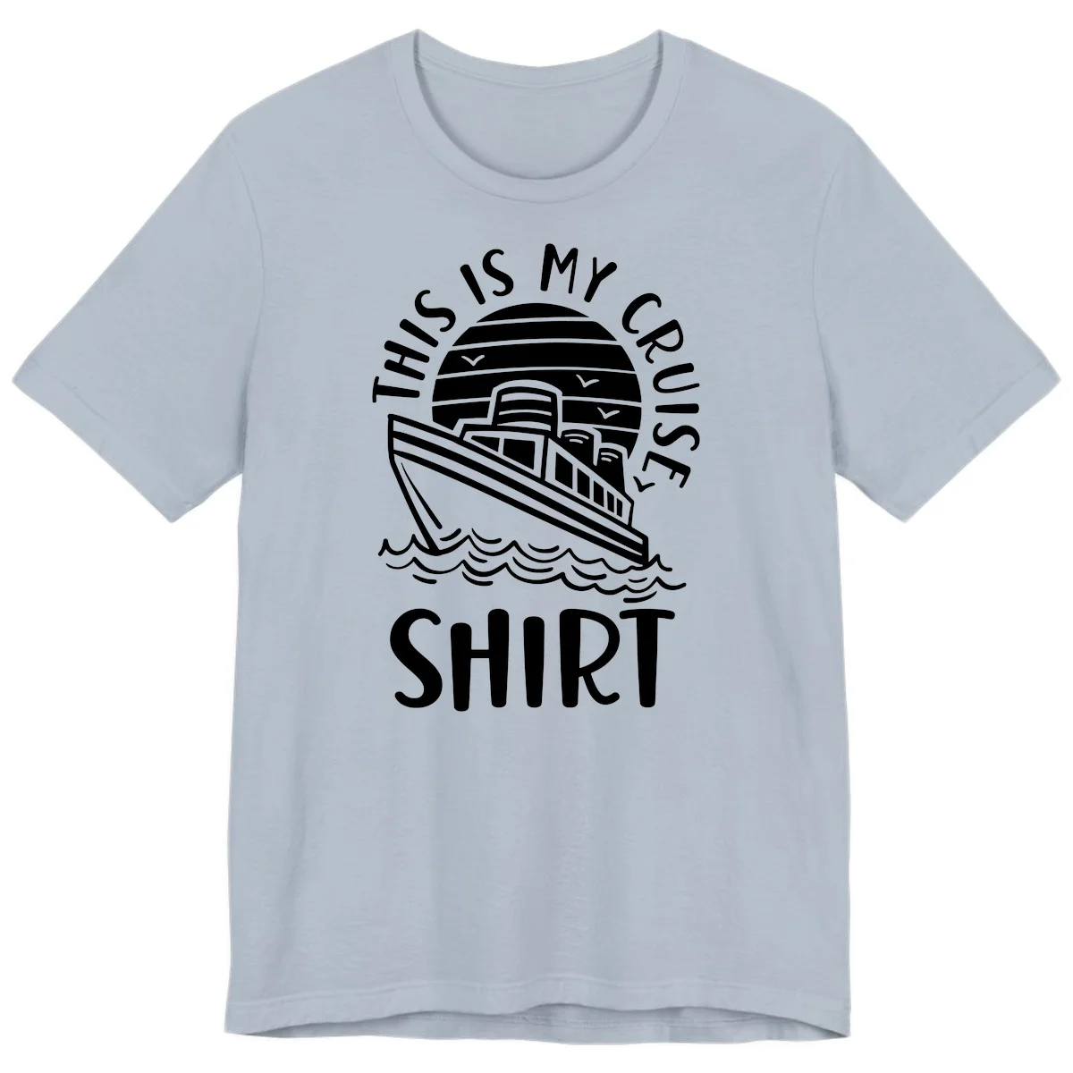 This Is My Cruise Ship Premium T-Shirt in Light Blue