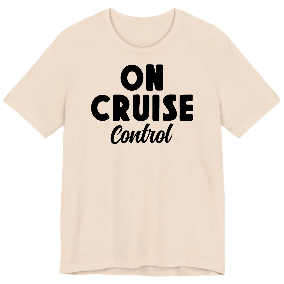 On Cruise Control Premium Vacation T-Shirt in Soft Cream