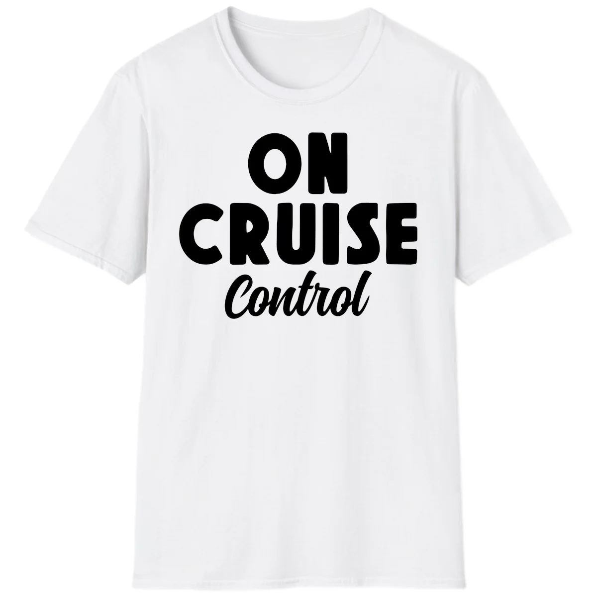 On Cruise Control Vacation Mode T-Shirt for Cruise Lovers in White