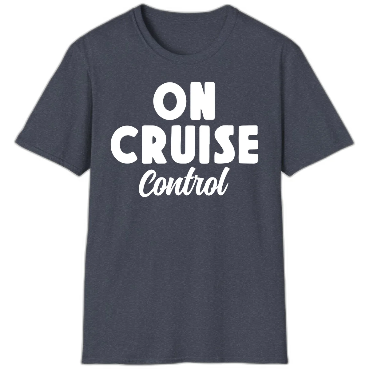 On Cruise Control Vacation Mode T-Shirt for Cruise Lovers in Heather Navy