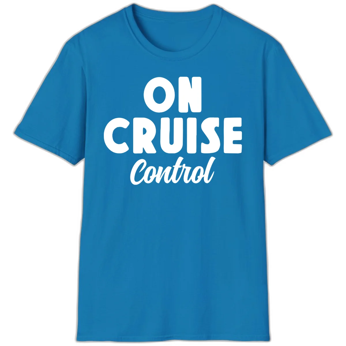 On Cruise Control Vacation Mode T-Shirt for Cruise Lovers in Sapphire