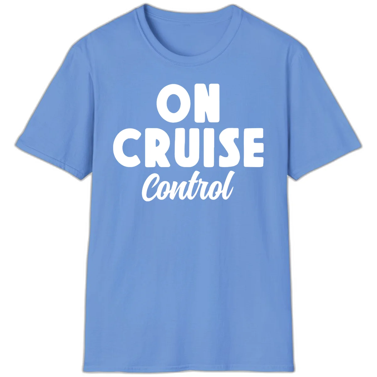 On Cruise Control Vacation Mode T-Shirt for Cruise Lovers in Carolina Blue