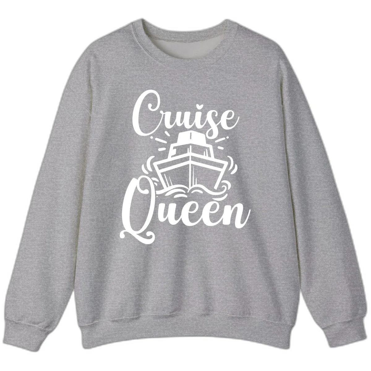 Cruise Queen Crewneck Sweatshirt - Vacation Ready in Sport Grey