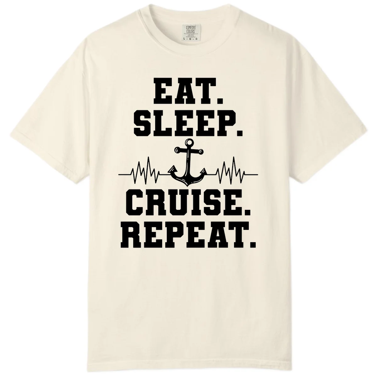 Eat Sleep Cruise Repeat Anchor Comfort Color T-Shirt in Ivory