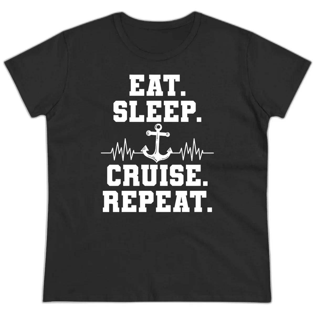 Eat Sleep Cruise Repeat Anchor Ladies Tee in Black