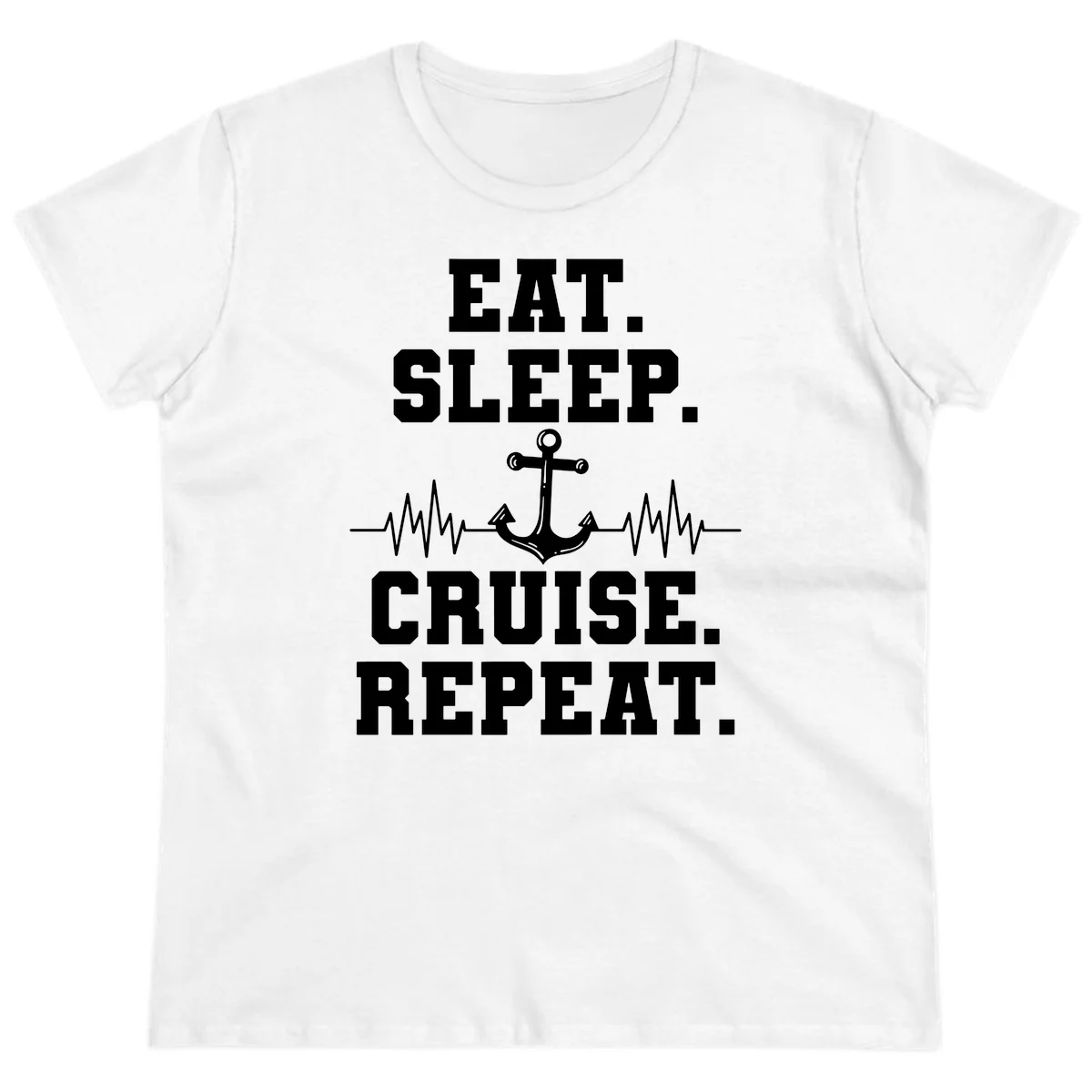 Eat Sleep Cruise Repeat Anchor Ladies Tee in White
